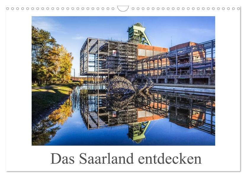 Das Saarland entdecken (Wandkalender 2026 DIN A3 quer), CALVENDO Monatskalender