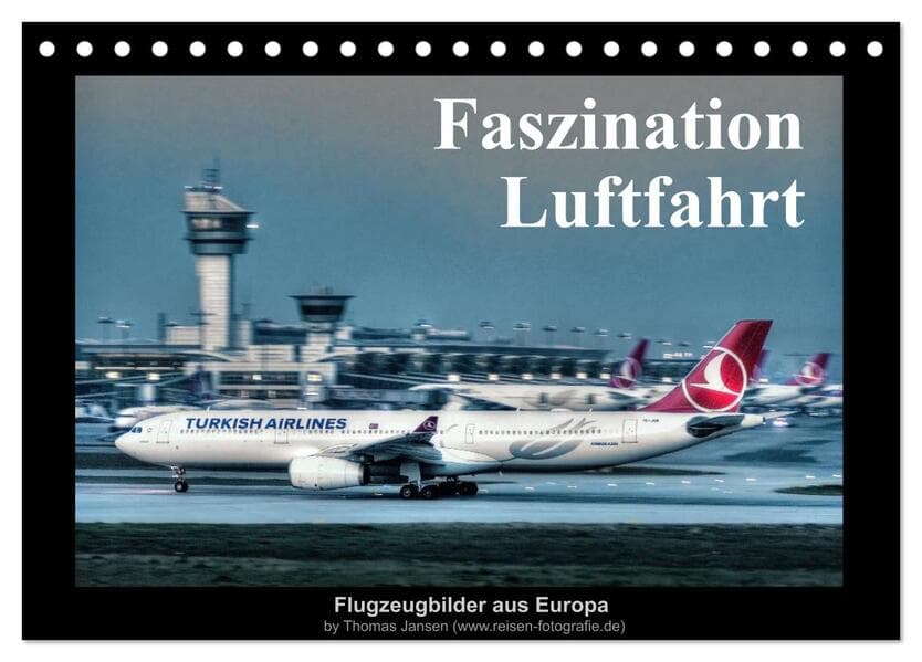 Faszination Luftfahrt (Tischkalender 2026 DIN A5 quer), CALVENDO Monatskalender