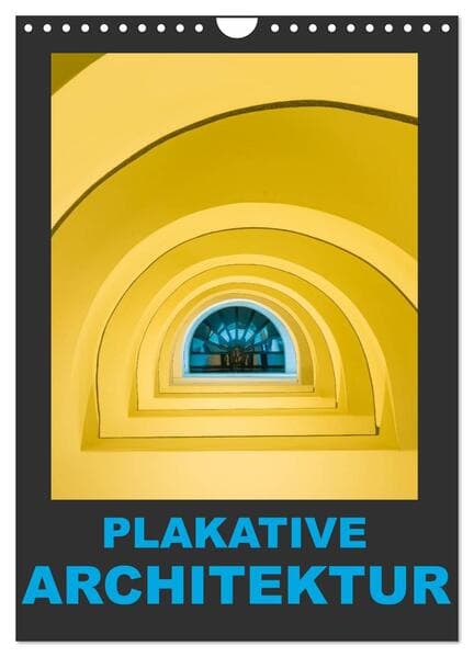 Plakative Architektur (Wandkalender 2026 DIN A4 hoch), CALVENDO Monatskalender