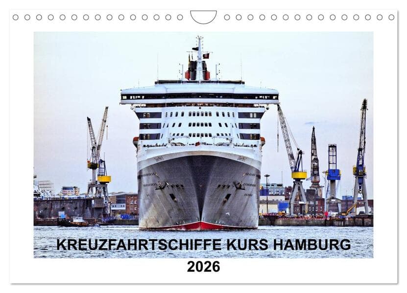 Kreuzfahrtschiffe Kurs Hamburg 2026 (Wandkalender 2026 DIN A4 quer), CALVENDO Monatskalender