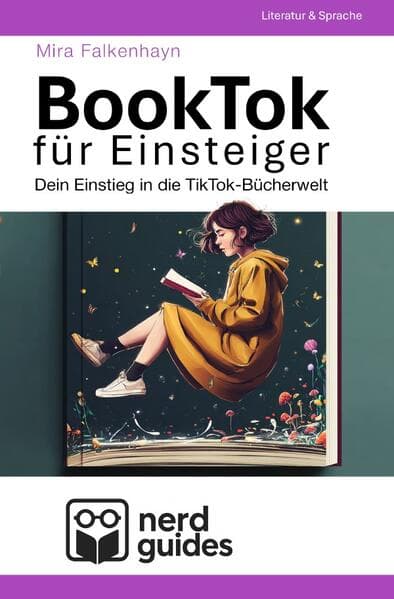 BookTok für Einsteiger - Dein Einstieg in die TikTok-Bücherwelt
