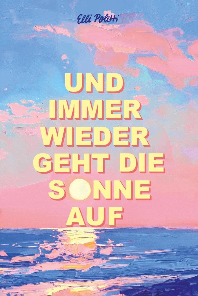 Und immer wieder geht die Sonne auf