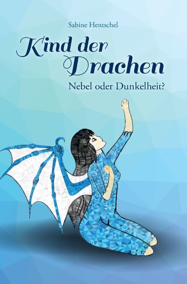 Kind der Drachen: I. Nebel oder Dunkelheit?