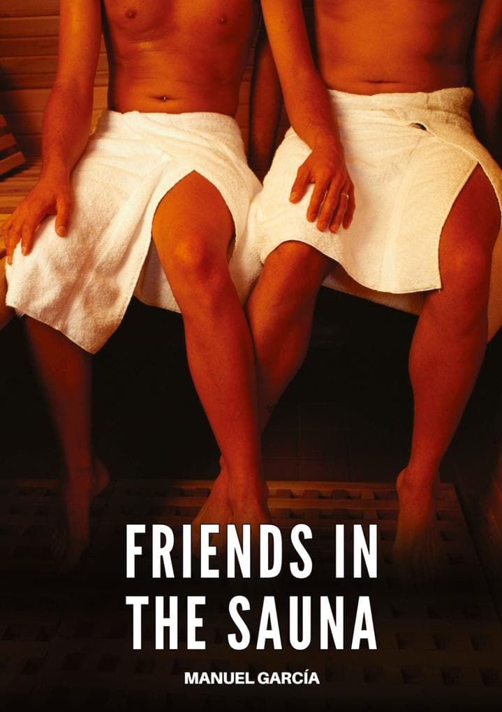Friends in the Sauna