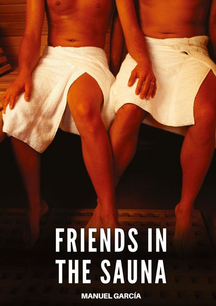Friends in the Sauna