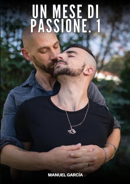 Un Mese di Passione. 1
