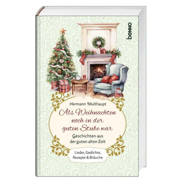 Als Weihnachten noch in der guten Stube war