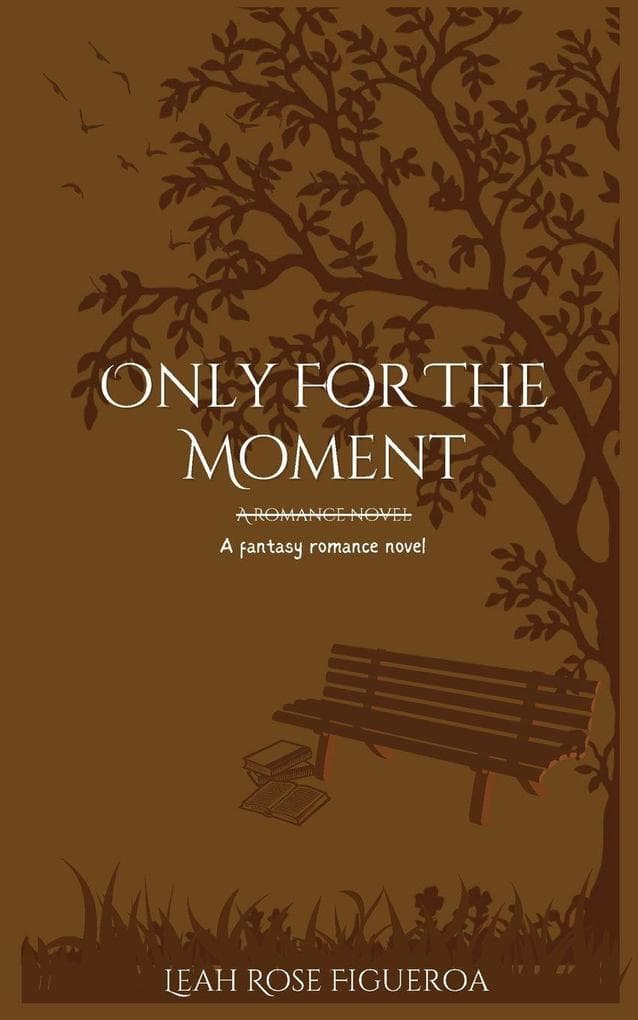 Only For The Moment