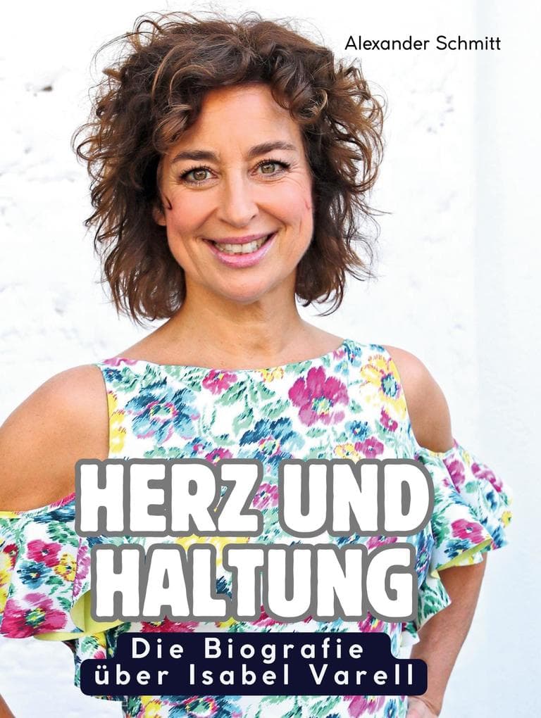 Die Biografie über Isabel Varell