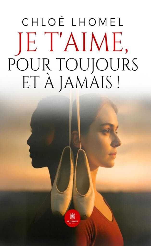 Je t'aime, pour toujours et à jamais !
