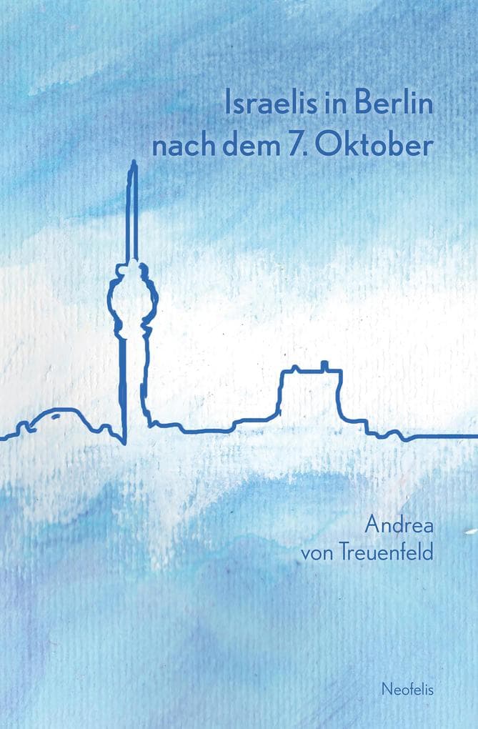 Israelis in Berlin nach dem 7. Oktober