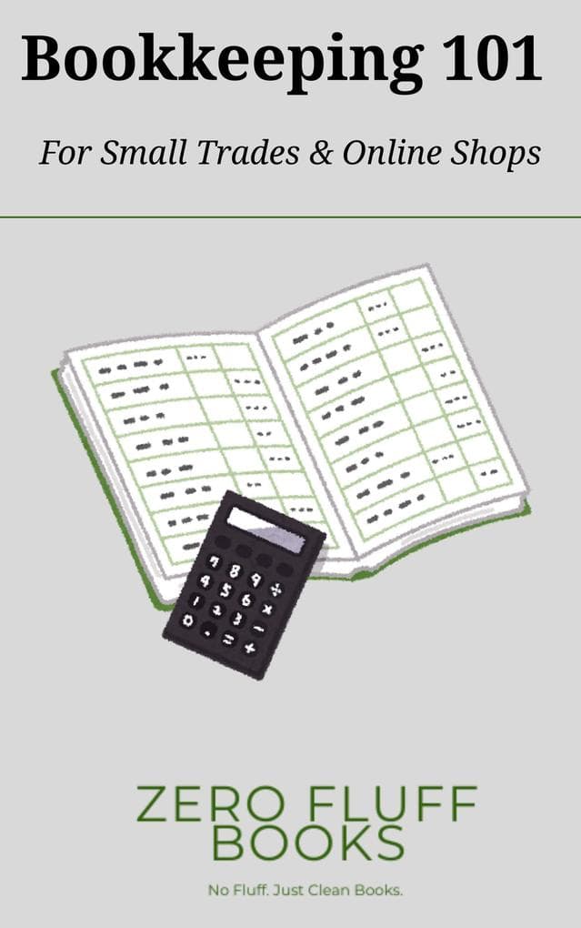 Bookkeeping 101 for Small Trades & Online Shops