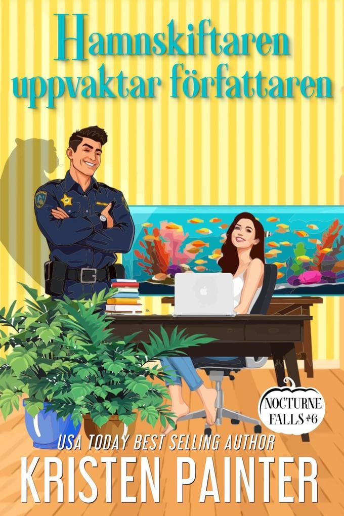 Hamnskiftaren uppvaktar Författaren (Nocturne Falls Svensk, #6)