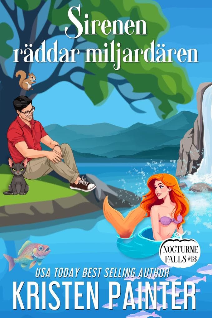 Sirenen räddar Miljardären (Nocturne Falls Svensk, #13)