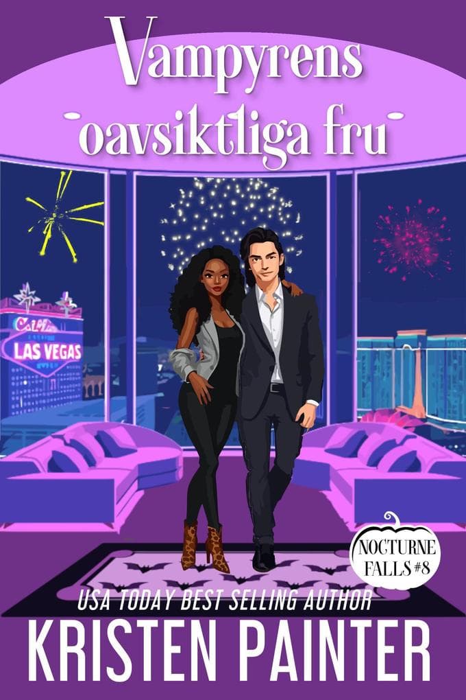 Vampyrens oavsiktliga Fru (Nocturne Falls Svensk, #8)
