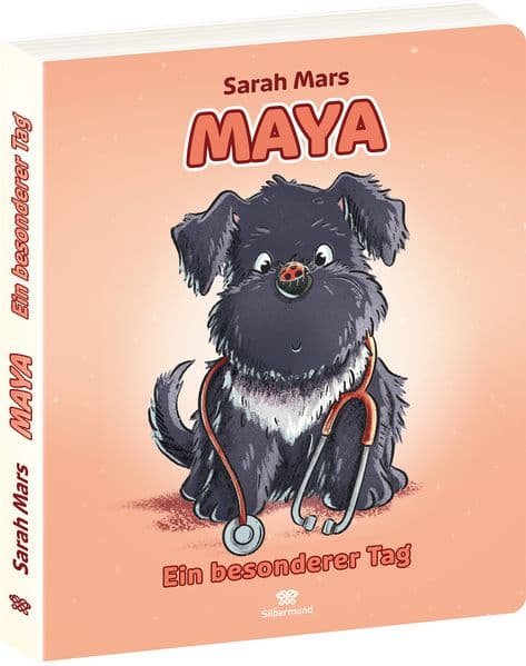 Maya - Ein besonderer Tag: Warmherziges Pappbilderbuch gegen Alltagsängste. Eine Mutmacher-Geschichte aus der Ich-Perspektive eines Welpen über Geborgenheit im Familien-Rudel.
