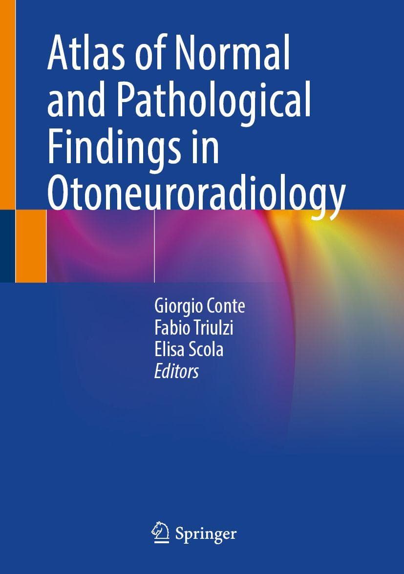 Atlas of Normal and Pathological Findings in Otoneuroradiology