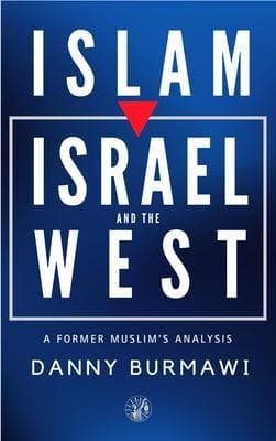 ISLAM, ISRAEL, AND THE WEST