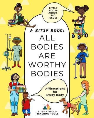 All Bodies Are Worthy Bodies