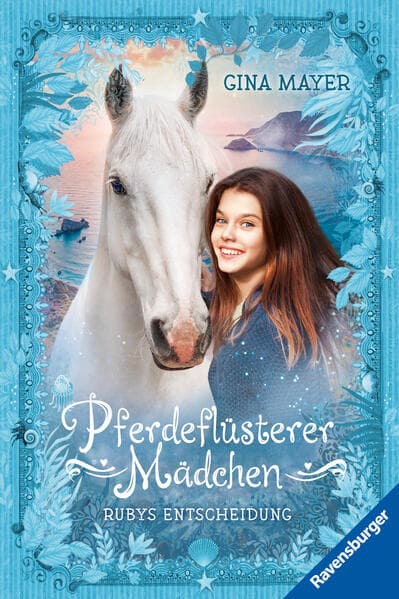 Pferdeflüsterer-Mädchen, Band 1 - Rubys Entscheidung