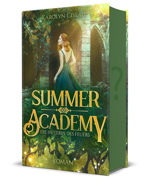 Summer Academy. Die Hüterin des Feuers