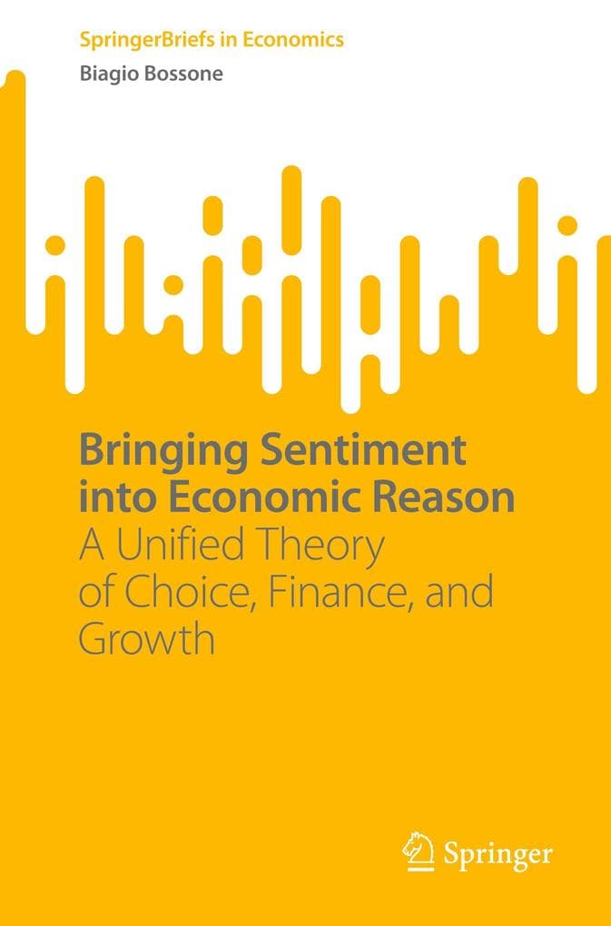 Bringing Sentiment into Economic Reason
