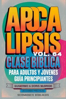 Clase Bíblica para Adultos y Jóvenes Guía Principiantes - Apocalipsis