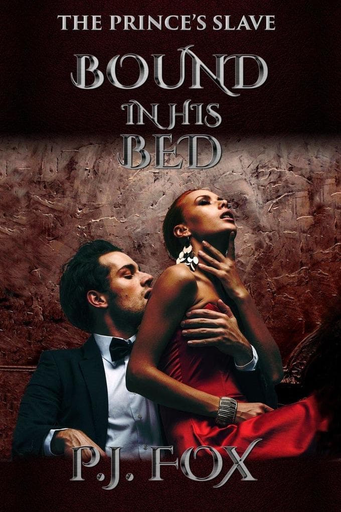 Bound in His Bed (The Prince's Slave, #2)