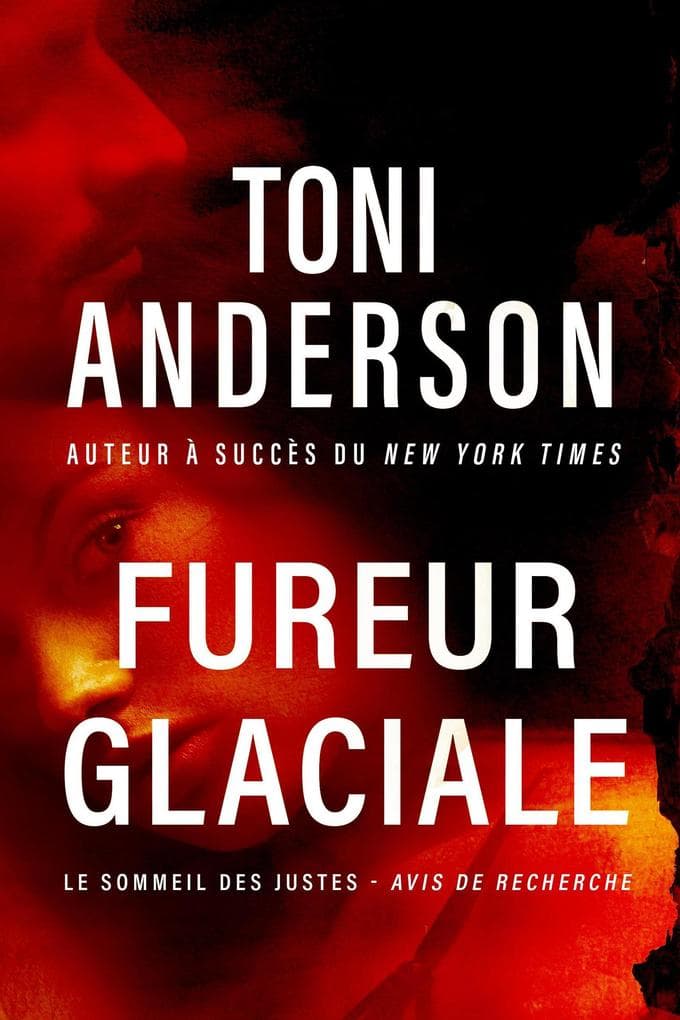 Fureur glaciale (Le Sommeil des Justes - Avis de Recherche, #4)