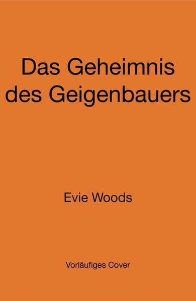 Das Geheimnis des Geigenbauers