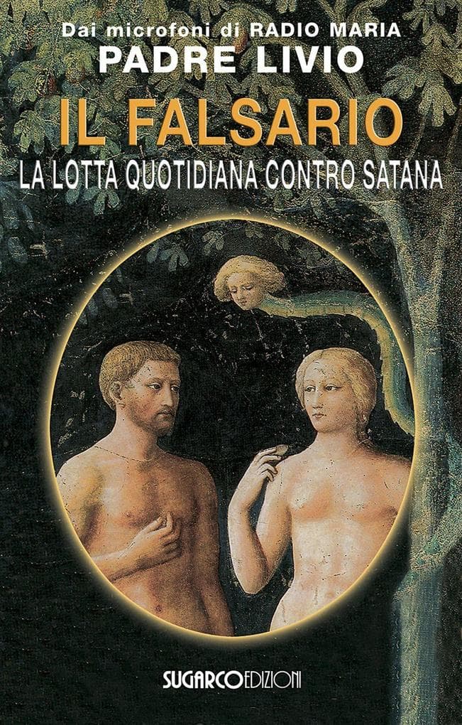 Il falsario. La lotta quotidiana contro Satana