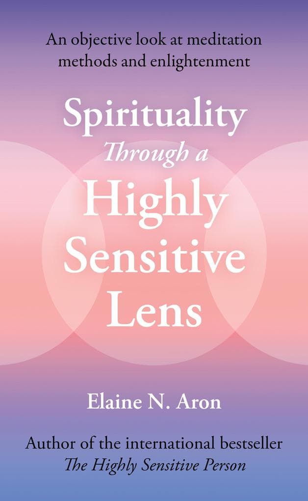 Spirituality Through a Highly Sensitive Lens