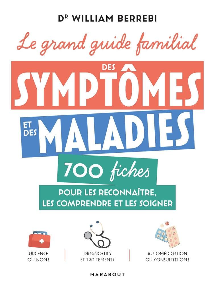 Le grand guide familial des symptômes et des maladies
