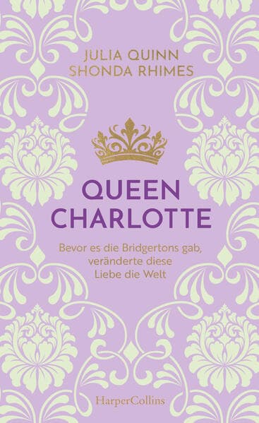 Queen Charlotte - Bevor es die Bridgertons gab, veränderte diese Liebe die Welt