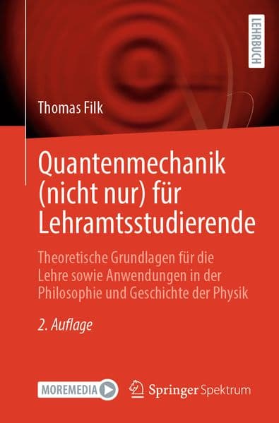 Quantenmechanik (nicht nur) für Lehramtsstudierende