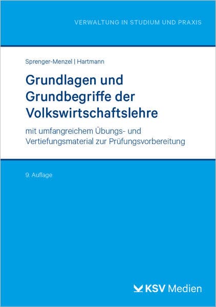 Grundlagen und Grundbegriffe der Volkswirtschaftslehre