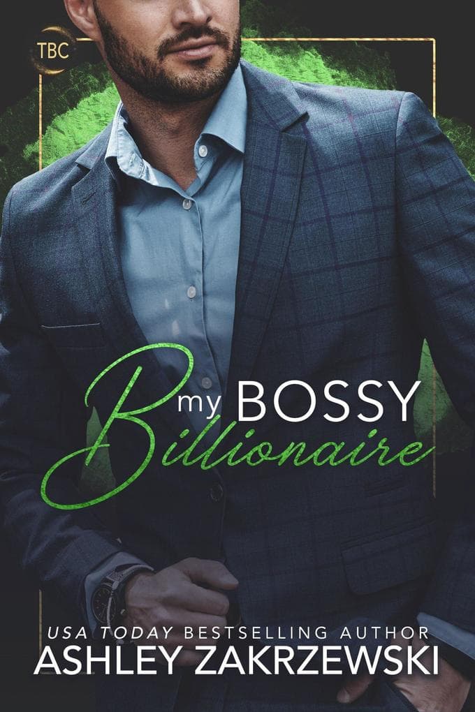My Bossy Billionaire (The Billionaire's Club, #1)