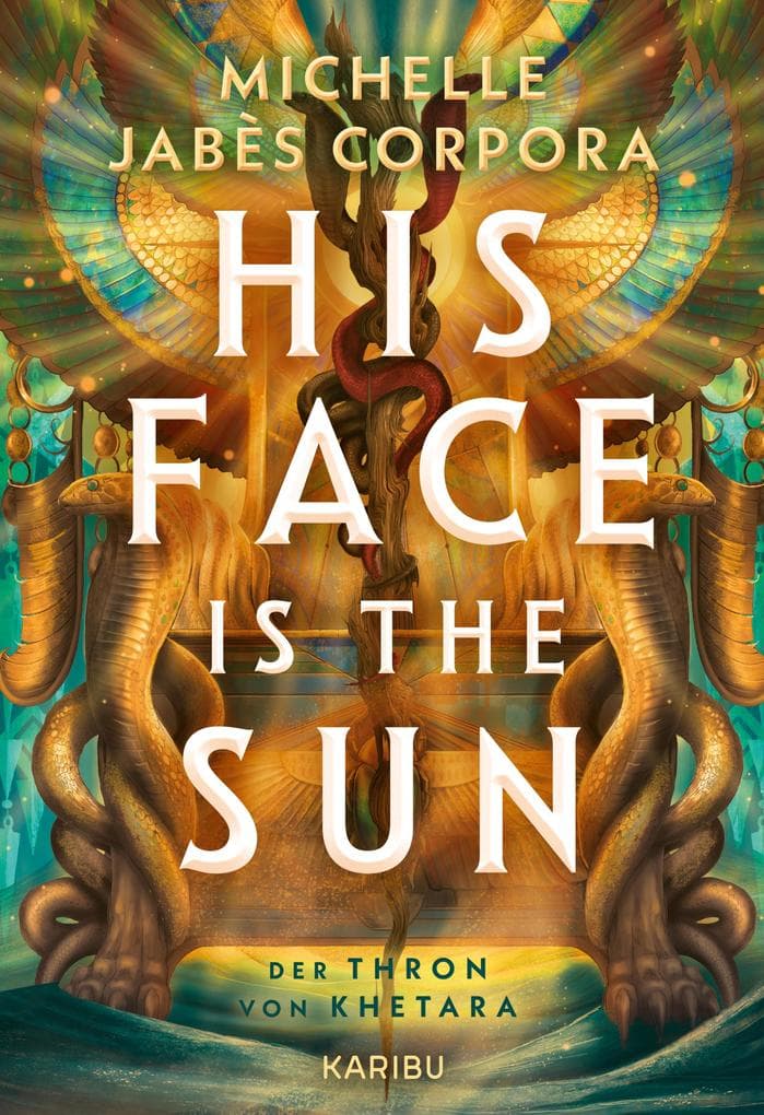 His Face Is The Sun - Der Thron von Khetara
