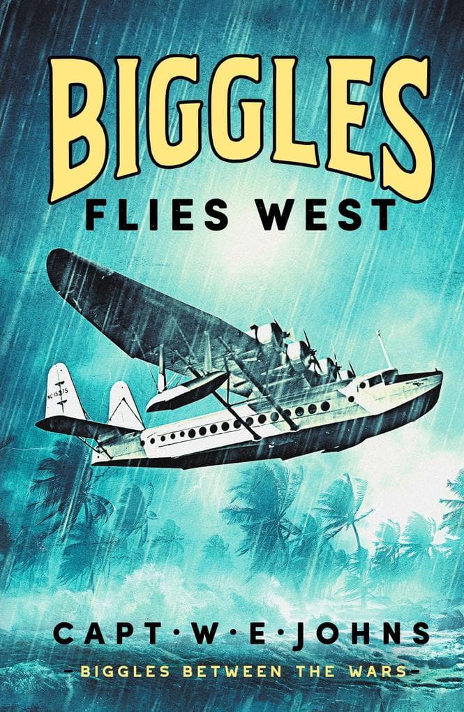 Biggles Flies West