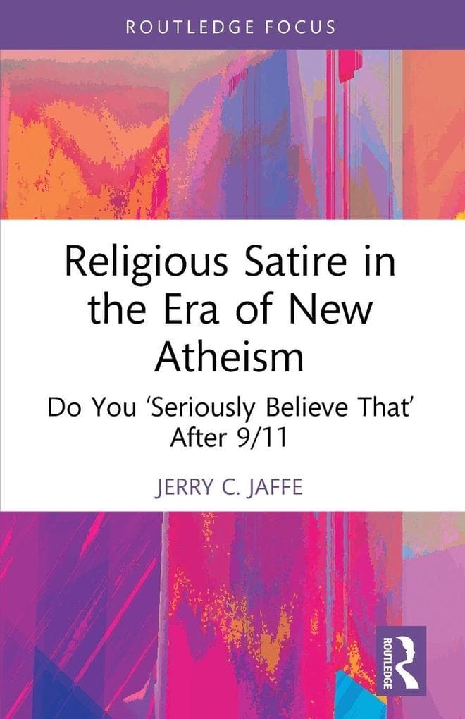 Religious Satire in the Era of New Atheism