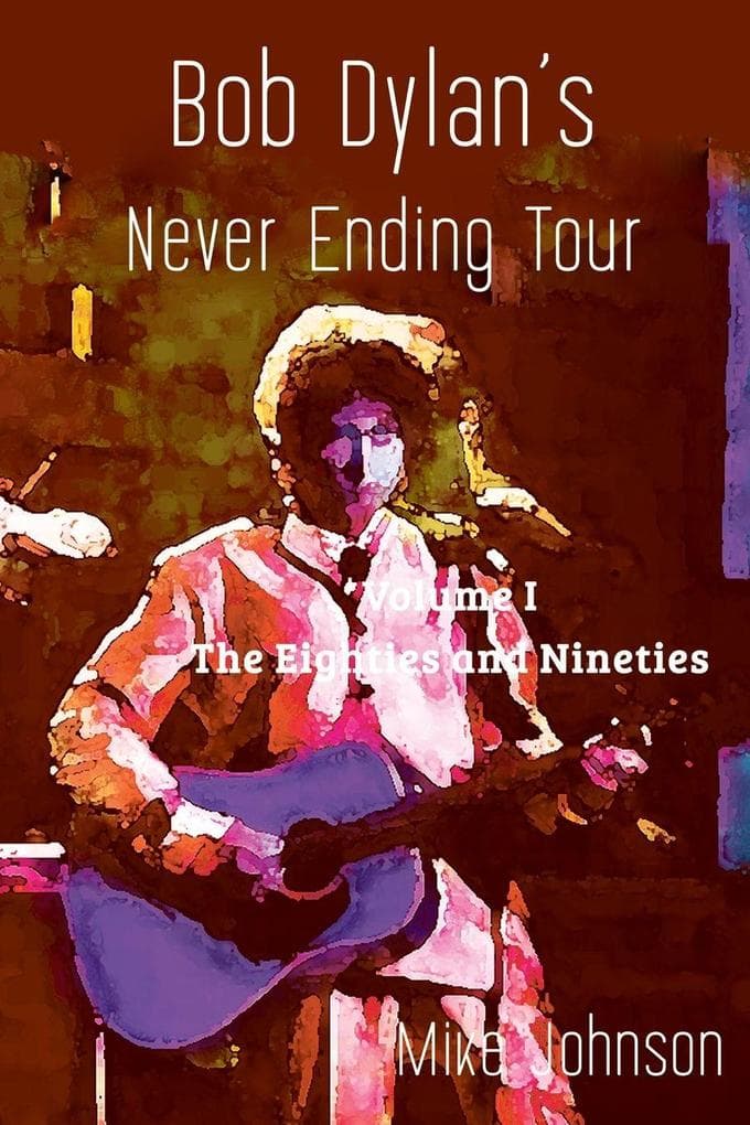 Bob Dylan's Never Ending Tour
