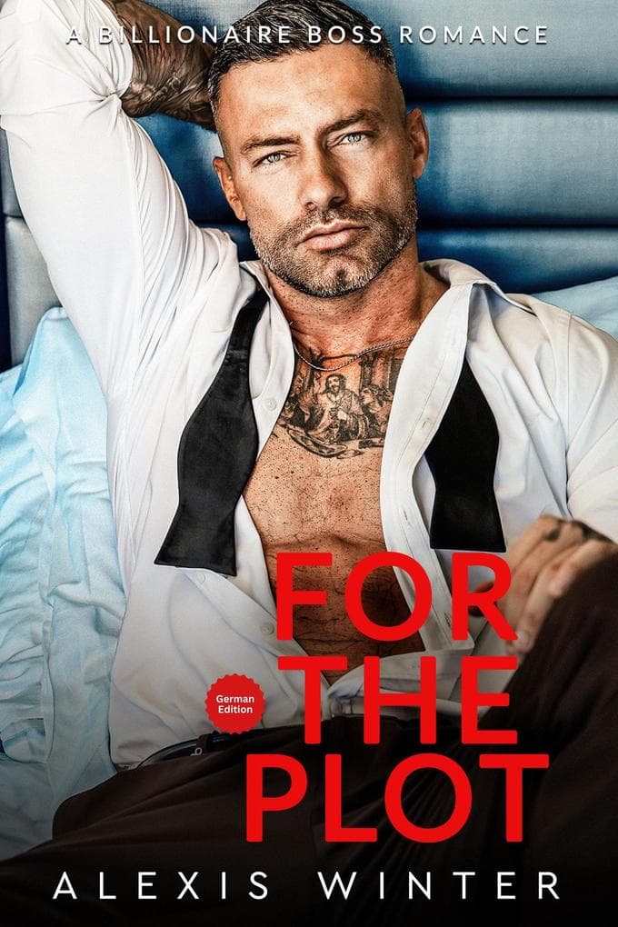 For the Plot (Die Milliardäre von Chicago, #2)