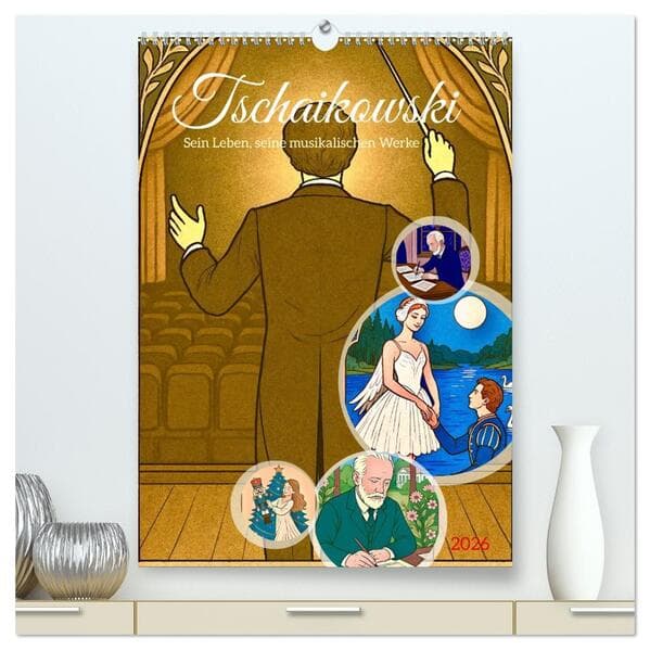 Pjotr Iljitsch Tschaikowski (hochwertiger Premium Wandkalender 2026 DIN A2 hoch), Kunstdruck in Hoch