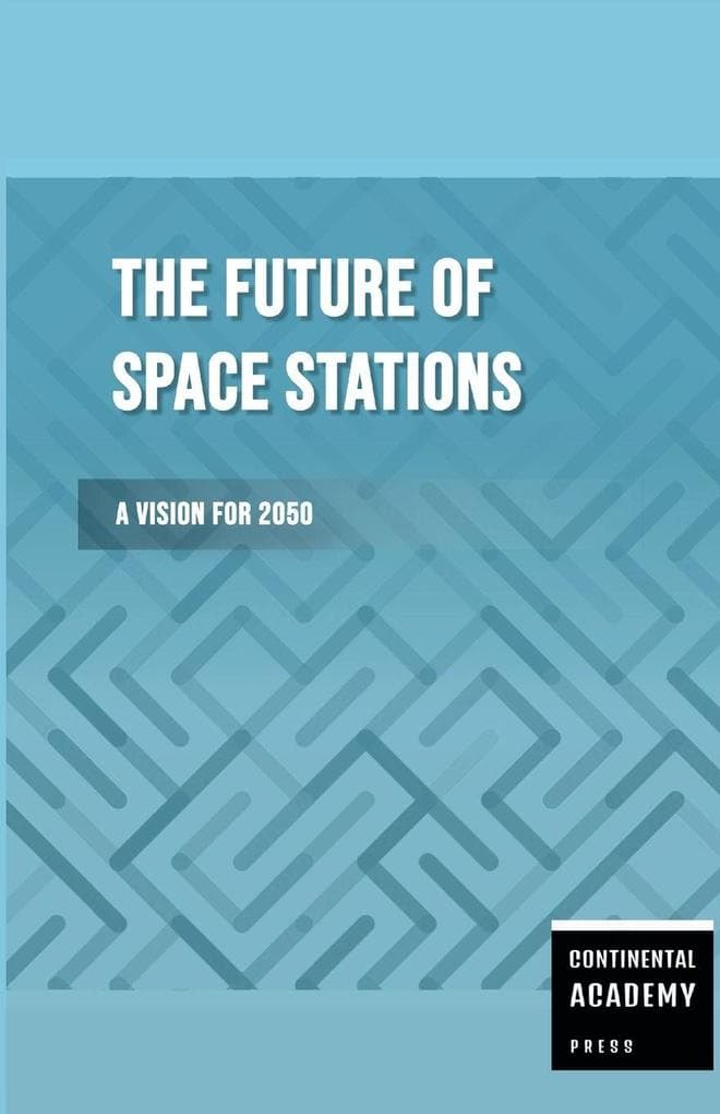 The Future of Space Stations - A Vision for 2050