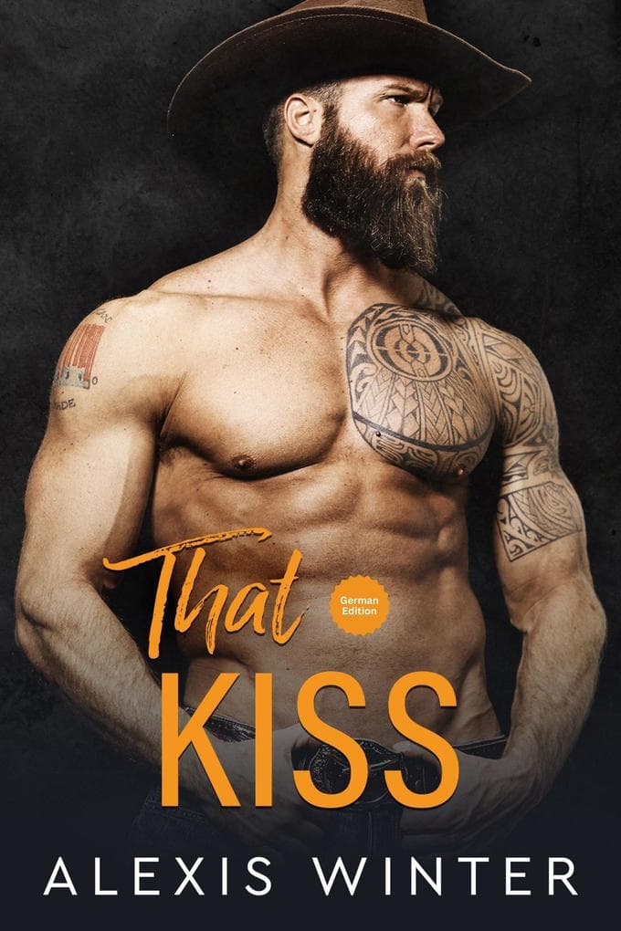 That Kiss (Die Slade-Brüder: Die nächste Generation, #4)