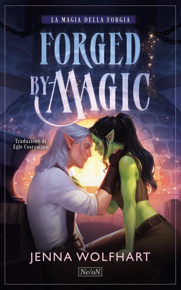 Forged by magic. La magia della forgia