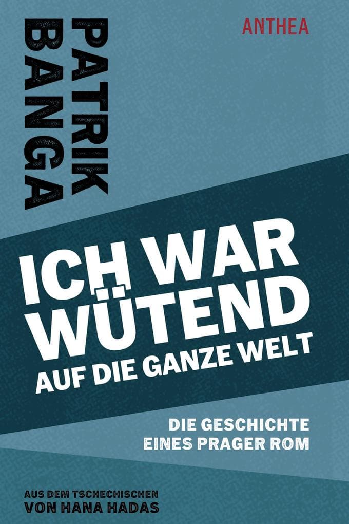 Ich war wütend auf die ganze Welt