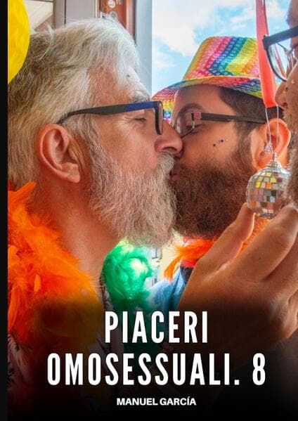 Piaceri Omosessuali. 8