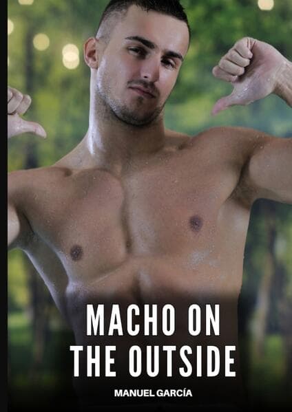 Macho on the Outside