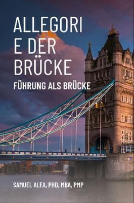 ALLEGORIE DER BRÜCKE - FÜHRUNG ALS BRÜCKE - GERMAN EDITION